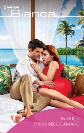 Rice |  Fruto del escándalo | eBook | Sack Fachmedien