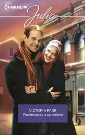 Pade |  Enamorando a un soltero | eBook | Sack Fachmedien