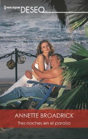Broadrick |  Tres noches en el paraíso | eBook | Sack Fachmedien