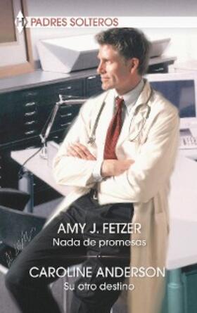 J. Fetzer / Anderson |  Nada de promesas - Su otro destino | eBook | Sack Fachmedien