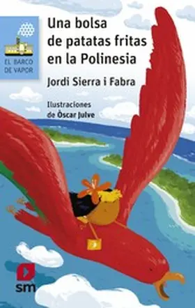 Sierra I Fabra |  Una bolsa de patatas fritas en la Polinesia | eBook | Sack Fachmedien