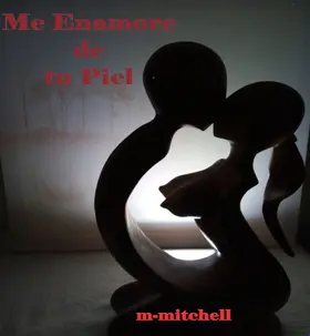 Mitchell |  Me enamore de tu Piel | eBook | Sack Fachmedien