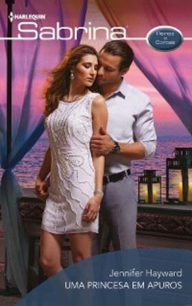 Hayward |  Uma princesa em apuros | eBook | Sack Fachmedien