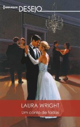 Wright |  Um conto de fadas | eBook | Sack Fachmedien