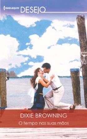 Browning |  O tempo nas suas mãos | eBook | Sack Fachmedien