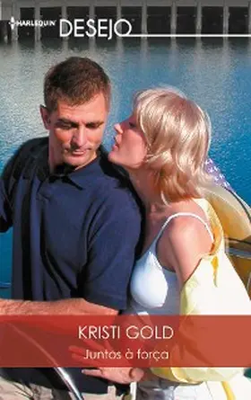 Gold |  Juntos à força | eBook | Sack Fachmedien