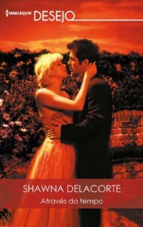 Delacorte |  Através do tempo | eBook | Sack Fachmedien