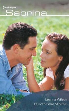 Wilson |  Felizes para sempre | eBook | Sack Fachmedien