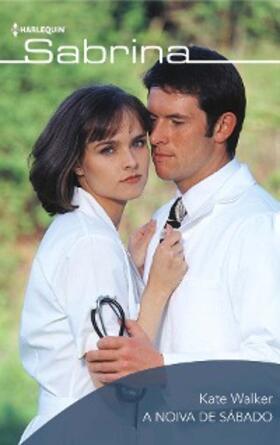 Walker |  A noiva de sábado | eBook | Sack Fachmedien