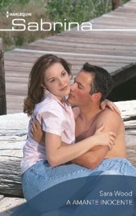 Wood |  A amante inocente | eBook | Sack Fachmedien