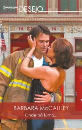 Mccauley |  Onde há fumo... | eBook | Sack Fachmedien