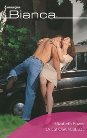 Power |  La esposa rebelde | eBook | Sack Fachmedien