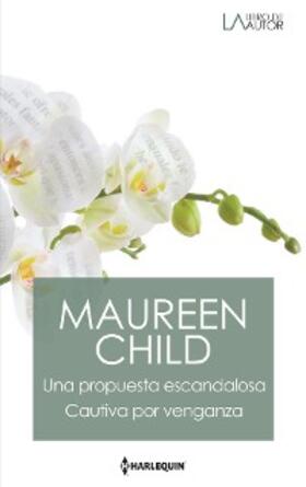 Child |  Una propuesta escandalosa - Cautiva por venganza | eBook | Sack Fachmedien