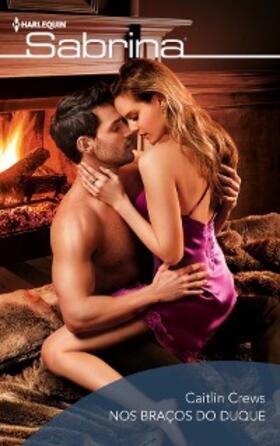 Crews |  Nos braços do duque | eBook | Sack Fachmedien