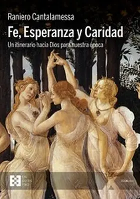 Cantalamessa |  Fe, Esperanza y Caridad | eBook | Sack Fachmedien