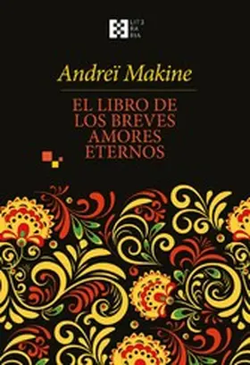 Makine |  El libro de los breves amores eternos | eBook | Sack Fachmedien