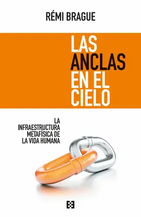 Brague |  Las anclas en el cielo | eBook | Sack Fachmedien