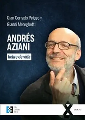 Peluso / Mereghetti |  Andrés Aziani, fiebre de vida | eBook | Sack Fachmedien