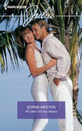 Weston |  Al calor de tus besos | eBook | Sack Fachmedien