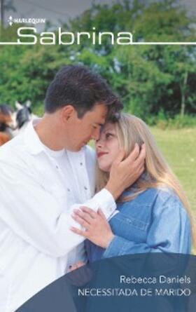 Daniels |  Necessitada de marido | eBook | Sack Fachmedien