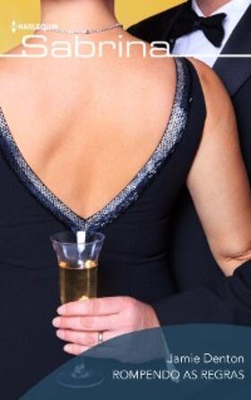 Denton |  Rompendo as regras | eBook | Sack Fachmedien