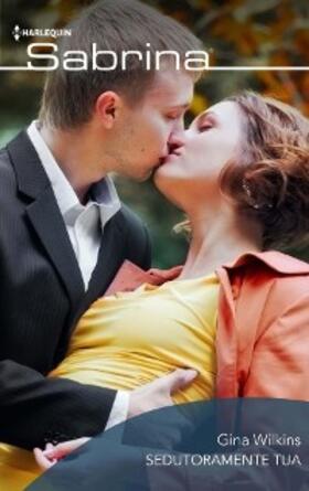 Wilkins |  Sedutoramente tua | eBook | Sack Fachmedien