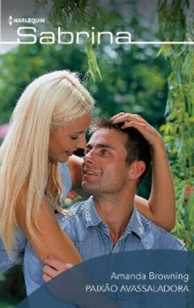 Browning |  Paixão avassaladora | eBook | Sack Fachmedien