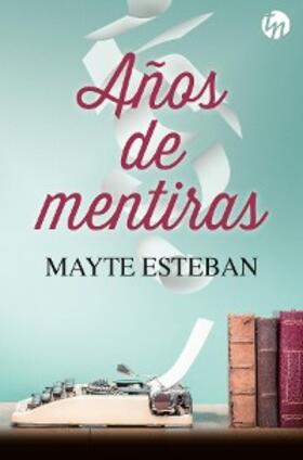 Esteban |  Años de mentiras | eBook | Sack Fachmedien