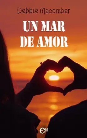 Macomber |  Un mar de amor | eBook | Sack Fachmedien