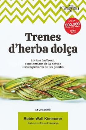 Kimmerer |  Trenes d'herba dolça | eBook | Sack Fachmedien
