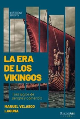 Velasco Laguna |  La era de los vikingos | eBook | Sack Fachmedien