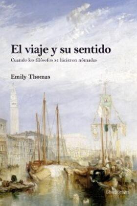 Thomas |  El viaje y su sentido | eBook | Sack Fachmedien