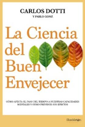 Dotti / Gonz | La ciencia del buen envejecer | E-Book | sack.de