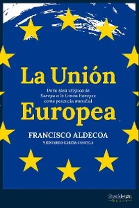 Aldecoa / Cancela |  La Unión Europea | eBook | Sack Fachmedien