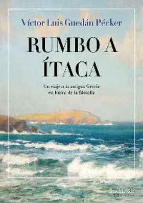 Guedán Pécker |  Rumbo a Ítaca | eBook | Sack Fachmedien