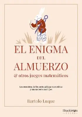 Luque |  El enigma del almuerzo y otros juegos matemáticos | eBook | Sack Fachmedien