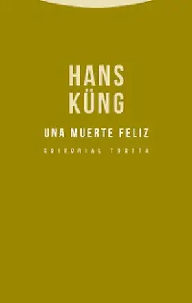 Küng |  Una muerte feliz | eBook | Sack Fachmedien