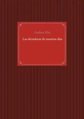 Nin / Kowalski |  Las dictaduras de nuestros días | eBook | Sack Fachmedien