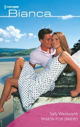 Wentworth |  Pasión por dinero | eBook | Sack Fachmedien