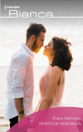 Hamilton |  Tiempo de venganza | eBook | Sack Fachmedien