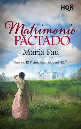 Fau |  Matrimonio pactado - Finalista IX Premio Internacional HQÑ | eBook | Sack Fachmedien