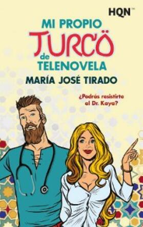 Tirado |  Mi propio turco de telenovela | eBook | Sack Fachmedien