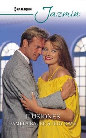 Kaye / Bauer |  Ilusiones | eBook | Sack Fachmedien