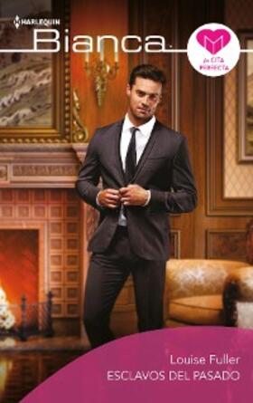 Fuller |  Esclavos del pasado | eBook | Sack Fachmedien