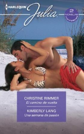 Rimmer / Lang |  El camino de vuelta - Una semana de pasión | eBook | Sack Fachmedien