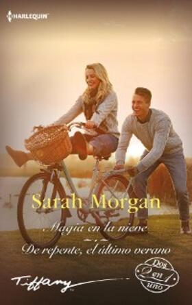 Morgan |  Magia en la nieve - De repente, el último verano | eBook | Sack Fachmedien