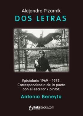 Beneyto / Pizarnik |  Dos Letras | eBook | Sack Fachmedien
