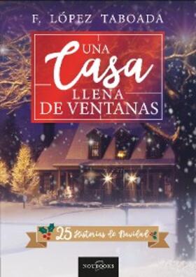 López Taboada |  Una casa llena de ventanas | eBook | Sack Fachmedien