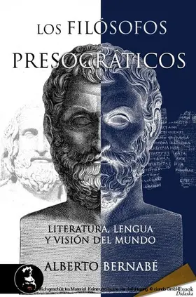 Bernabé |  Los filósofos presocráticos | eBook | Sack Fachmedien