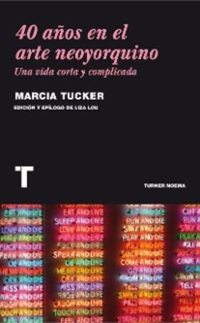 Tucker / Lou |  40 años en el arte neoyorquino | eBook | Sack Fachmedien